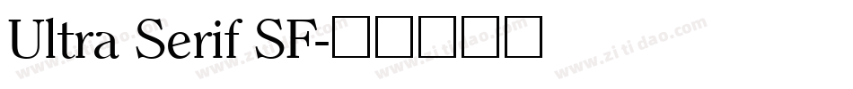Ultra Serif SF字体转换